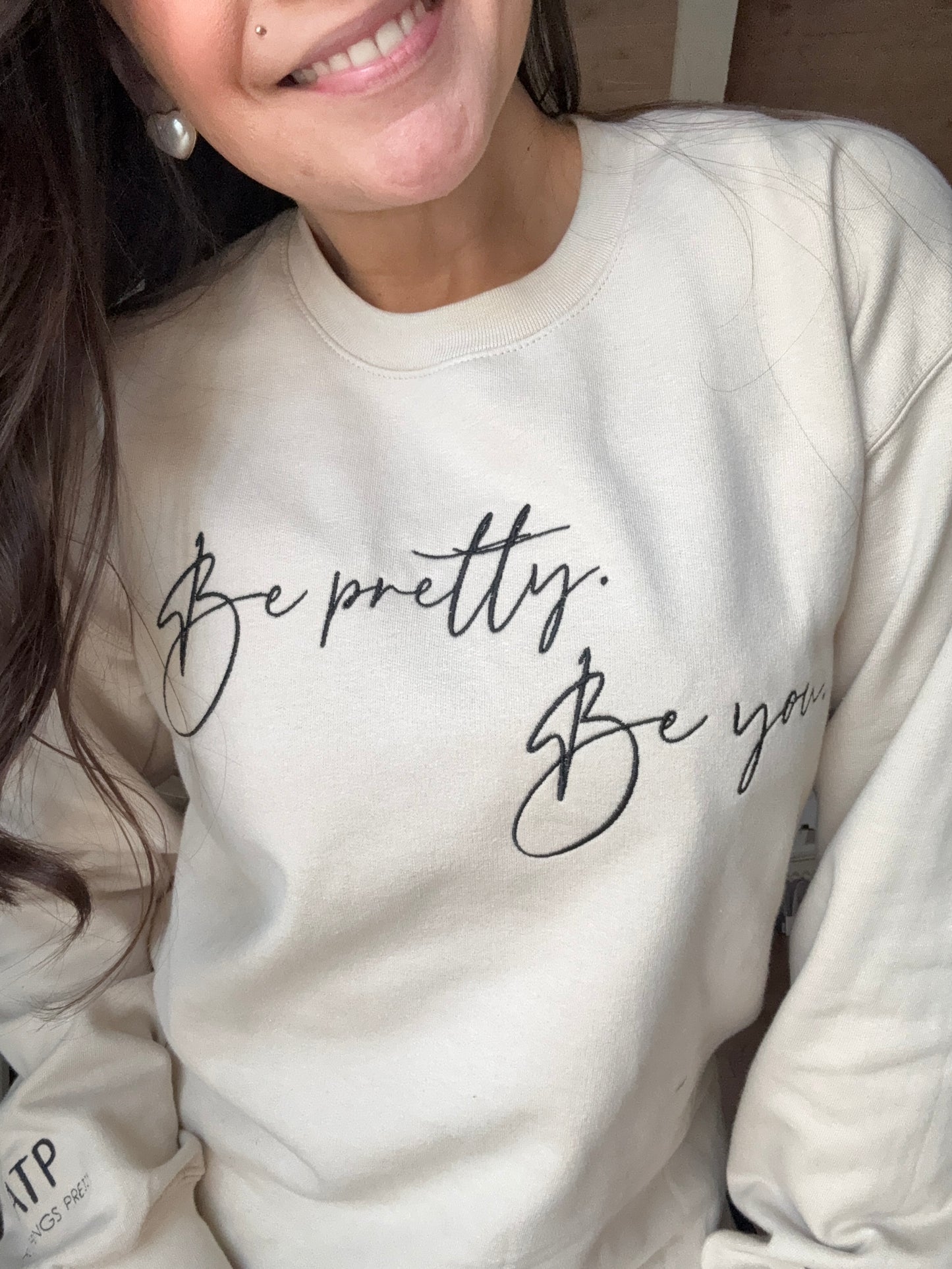 Be pretty. Be you. Embroidered Pullover Sweatshirt