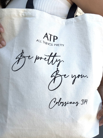Be pretty. Be you. Embroidered Tote Bag