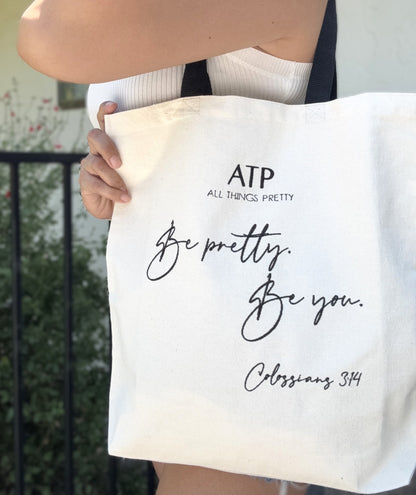 Be pretty. Be you. Embroidered Tote Bag